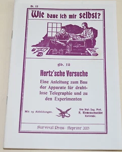 Wie baue ich mir selbst? Hertz´sche Versuche Reprint 2013 - Bild 1 von 1