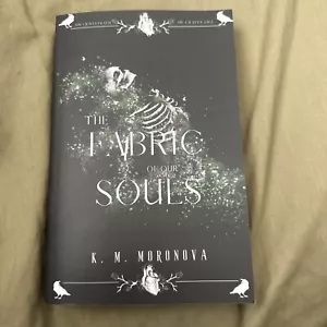 The Fabric of Our Souls Indie Out of Print OOP Paperback K.M. Moronova - Foto 1 di 3