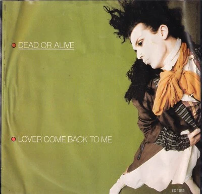 Dead or Alive Lover come back to me rare vintage 7" single Vinyl record 1985 - Image 1 of 2