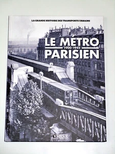 LE METRO PARISIEN 1900-1945 Transports urbains F. Bienvenüe Poinçonneurs Berlier - Picture 1 of 12