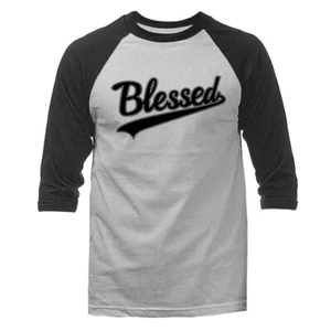Blessed Christian Religious God Bible Church Jesus Christ 3/4 Sleeve Raglan - Picture 1 of 10