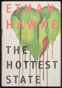 The Hottest State von Ethan Hawke Erstausgabe signiert - Bild 1 von 3