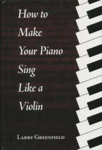 How to Make Your Piano Sing Like a Violin - Picture 1 of 1