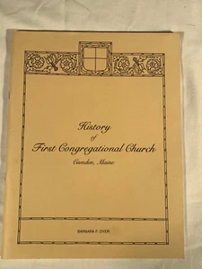 History of First Congregational Church Camden, Maine by Barbara F. Dyer PB lst - Picture 1 of 4