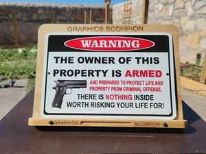 The Owner of This Property is Armed and Prepared to Protect Metal Sign 8x12 in - Picture 1 of 4