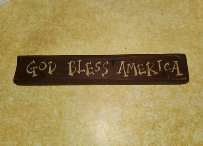 Primitive GOD BLESS AMERICA Rustic Sign 9"x 1.5" Farmhouse Cottagecore FreeStand - Image 1 of 3