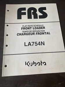 Kubota Flat Rate Schedule Model LA754N Front Loader Tractor Service Manual Book - Picture 1 of 2