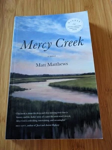 Mercy Creek by Matt Matthews (2012, Trade Paperback) - Picture 1 of 2