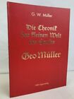 Die Chronik der kleinen Welt des Hauses Theo Müller. G.W. Müller Müller, Geo Wul