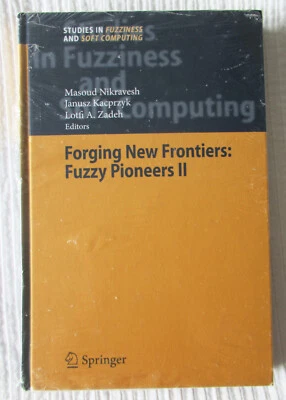 Forging New Frontiers: Fuzzy Pioneers II by Masoud Nikravesh, et al  New/sealed - Image 1 of 2