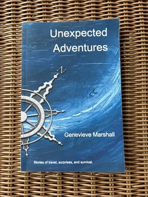Unexpected Adventures Book Signed Marshall Real Stories Travel Surprises Survive - Image 1 of 4
