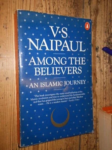Among the believers an islamic journey Naipul 1982 L5 ^ - Picture 1 of 1