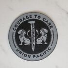 Union Pacific Railroad Courage to Care Safety Motto Employee Patch