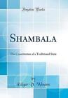 Shambala The Constitution of a Traditional State C