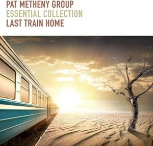 Essential Collection - Last Train Home - Pat Metheny Group CD from Japan - Picture 1 of 1