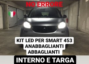 KIT COMPLETO LUCI LED PER SMART 453 ANABBAGLIANTI ABBAGLIANTI INTERNO TARGA  - Imagen 1 de 9