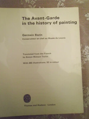 The Avant Garde in the History of Painting, Bazin, Germain 1st Edition 1969 - Image 1 of 4