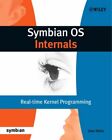 Symbian OS Internals: Real-time Kernel Programming (Symbian Pres