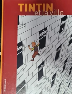 TINTIN et la ville - Exposition à Bruxelles en 2004 - Editions Moulinsart - TTBE - Picture 1 of 1