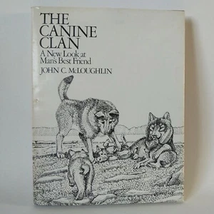 1983 The Canine Clan: An New Look At Man's Best Friend-John. C. McLoughlin HC DJ - Imagen 1 de 12