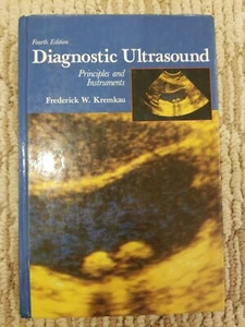 DIAGNOSTIC ULTRASOUND: PRINCIPLES AND INSTRUMENTS By Frederick W. Kremkau - Picture 1 of 2