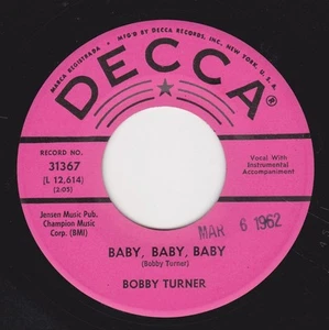 BOBBY TURNER - "BABY, BABY, BABY" b/w I MISS YOU SO on DECCA (M-) w/ Co. Sleeve - Picture 1 of 4