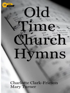 Old Time Church Hymns: 38 Pages Beloved Hymns Of The Black Church - Picture 1 of 3