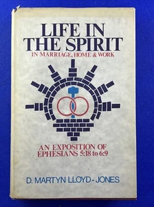 Life in the Spirit in Marriage, Home & Work - Martyn Lloyd-Jones 1975 - Picture 1 of 2
