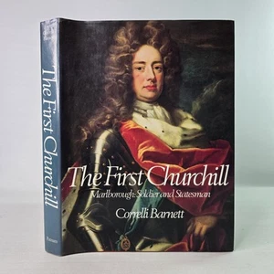 The First Churchill - Marlborough Soldier Statesman by Correlli Barnett HC 1974 - Picture 1 of 24