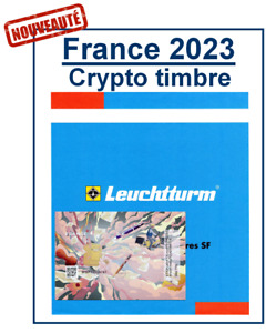 Nouveauté Jeu Leuchtturm feuilles complémentaires SF France Crypto timbre 2023