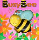 Busy Bee (Squeaky Bug Books)