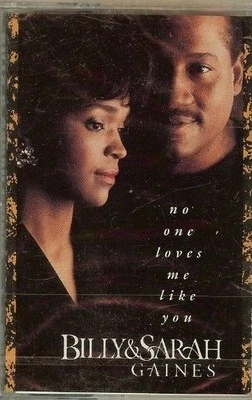 BILLY & SARAH GAINES - NO ONE LOVES ME LIKE YOU - CASSETTE - NEW Foto 1 de 2