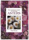 The Gardener's Guide to Growing Asters By Paul Picton. 9780715318850