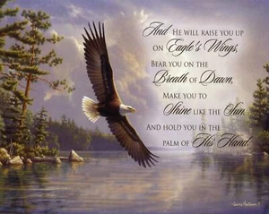 AND HE WILL RAISE YOU UP ON EAGLES WINGS glänzend 8""x10"" DRUCK gerahmt werden - Bild 1 von 1