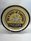Fullers Beer For A Taste Of Tradition Metal Tray  See Read Description