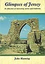 Glimpses of Jersey: A Collection of Interesting Stories and Trad - Image 1 of 1
