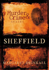 Murder And Crime Sheffield (Poche)