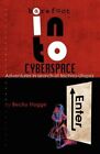 Barefoot Into Cyberspace: Adventures In Search Of By Becky Hogge **Brand New**