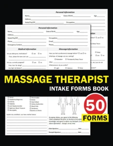 Massage Therapist Intake Forms Book: Record Medical & Massage Information, Massa - Picture 1 of 12