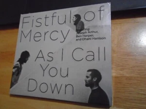 SEALED Fistful of Mercy CD As I Call.. BEN HARPER Joseph Arthur Dhani Harrison - Picture 1 of 2