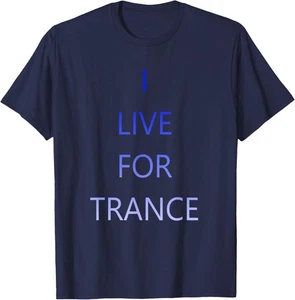 I Live For Trance Grafik T-Shirt - Bild 1 von 7