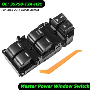 Front Driver Master Window Switch For 2013-2016 Honda Accord Sedan 35750-T2A-A91 - Picture 1 of 12
