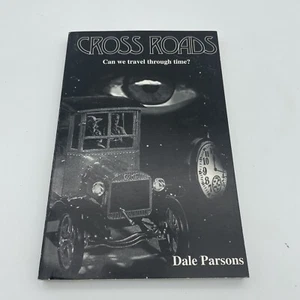 Crossroads Time Travel Dale Parsons 1999 - Picture 1 of 2