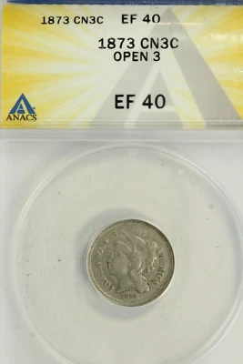 1873 Open 3 Three Cent Nickel : ANACS EF40 - Image 1 of 4
