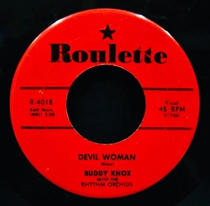 Buddy Knox With The Rhythm Orchids~Devil Woman~Early Rock 45~ROULETTE #R-4018 - Imagen 1 de 2