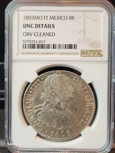 1803 Mo FT Mexico 8 Reales Carolus IIII NGC UNC Details OBV Cleaned (Pop 22) - Picture 1 of 6