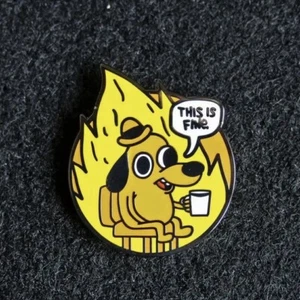 This Is Fine Dog Enamel Pin - Meme Humor - Everything’s On Fire But I’ll Be Okay - Picture 1 of 2