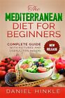 Mediterranean Diet For Beginners, Paperback By Hinkle, Daniel; Delgado, Marvi...