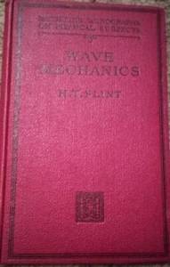 WAVE MECHANICS by H. T. Flint  ~~RARE~~  (1946 5th Ed - HB)  REDUCED - Bild 1 von 5