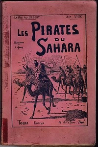 LA VIE AU DESERT LES PIRATES DU SAHARA      VILLE  1929 - Picture 1 of 1